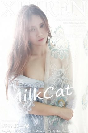 [XiuRen秀人网] 2015.08.12 No.376 高溜MilkCat[120+1P61M]