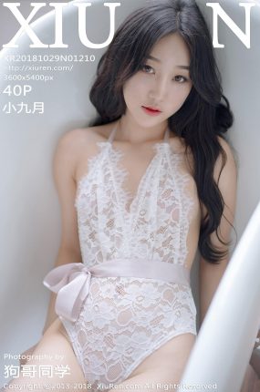 [XiuRen秀人网] 2018.10.29 No.1210 小九月 [40P108MB]