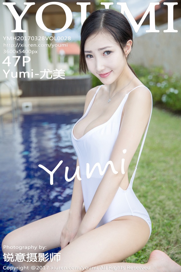 [YouMi尤蜜荟] 2017.03.28 Vol.028 Yumi-尤美 [47+1P-151M]