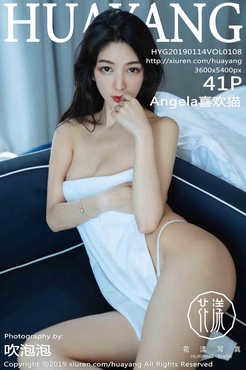 [HuaYang花漾] 2019.01.14 VOL.108 Angela喜欢猫 [41P107M]