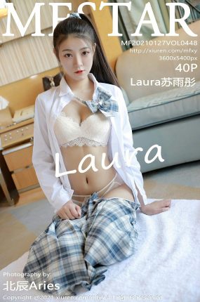 [MFStar模范学院] 2021.01.27 VOL.448 Laura苏雨彤 格子JK制服性感写真 [40+1P]