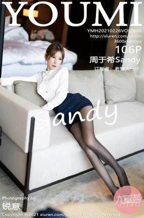 [YOUMI尤蜜荟] 2021.02.26 VOL.606 周于希Sandy 女强人与下属的剧情主题 [106+1P]