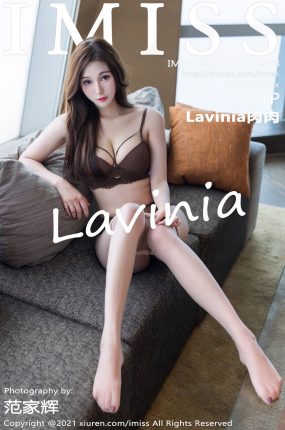 [IMISS爱蜜社] 2021.04.08 VOL.573 Lavinia肉肉 朦胧丝袜 性感写真 [61+1P]