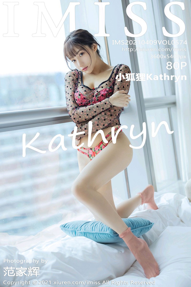 [IMISS爱蜜社] 2021.04.09 VOL.574 小狐狸Kathryn 性感写真 [80+1P]