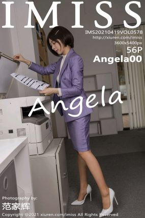 [IMISS爱蜜社] 2021.04.19 VOL.578 Angela00 职场制服丝袜美腿 性感写真 [56+1P]