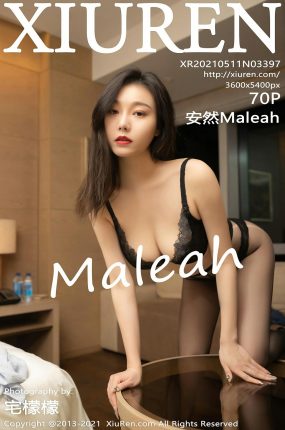 [XiuRen秀人网] 2021.05.11 No.3397 安然Maleah 出差酒店剧情主题系列 [70+1P]