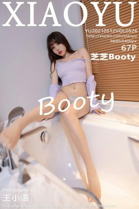 [XIAOYU语画界] 2021.05.12 VOL.526 芝芝Booty 朦胧丝袜与美臀 [67+1P]