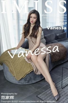 [IMISS爱蜜社] 2021.05.14 VOL.592 Vanessa 性感写真 [44+1P]