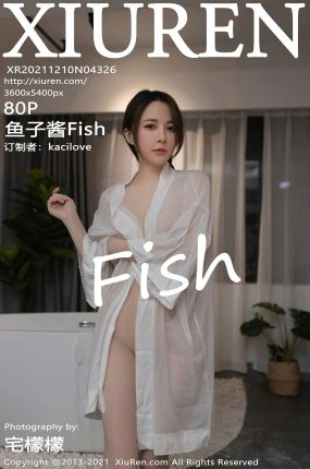 [XiuRen秀人网] 2021.12.10 No.4326 鱼子酱Fish 浴室主题 [80+1P]