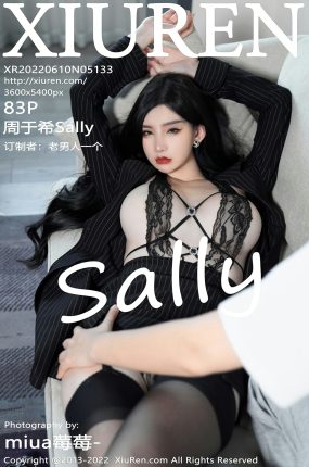 [XiuRen秀人网] 2022.06.10 No.5133 周于希Sally 高质量交友游戏 [83+1P]