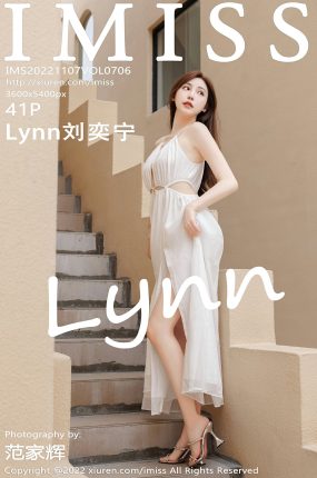 [IMISS爱蜜社] 2022.11.07 VOL.706 Lynn刘奕宁 曼妙美女 性感写真 [41+1P]