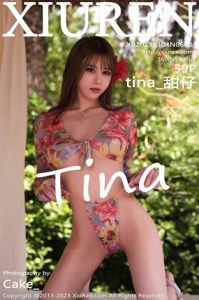 [XiuRen秀人网] 2023.01.04 No.6081 tina_甜仔 性感花色比基尼 海南旅拍写真 [59+1P]