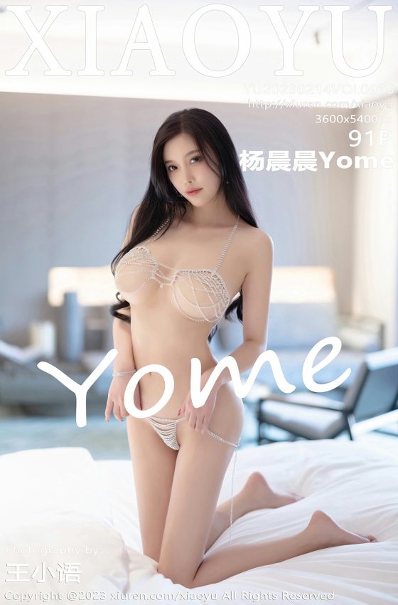 [XIAOYU语画界] 2023.02.14 VOL.965 杨晨晨Yome《情人相约》主题 [91+1P]