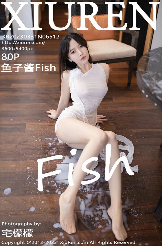 [XiuRen秀人网] 2023.03.31 No.6512 鱼子酱Fish 白色轻透服饰 原色丝袜 性感写真 [80+1P]