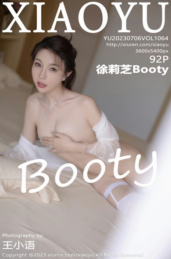 [XIAOYU语画界] 2023.07.06 VOL.1064 徐莉芝Booty 白色蕾丝内衣 性感写真 [92+1P]